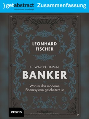 cover image of Es waren einmal Banker (Zusammenfassung)